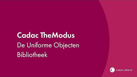 Cadac TheModus | De Uniforme Objecten Bibliotheek | Cadac Group