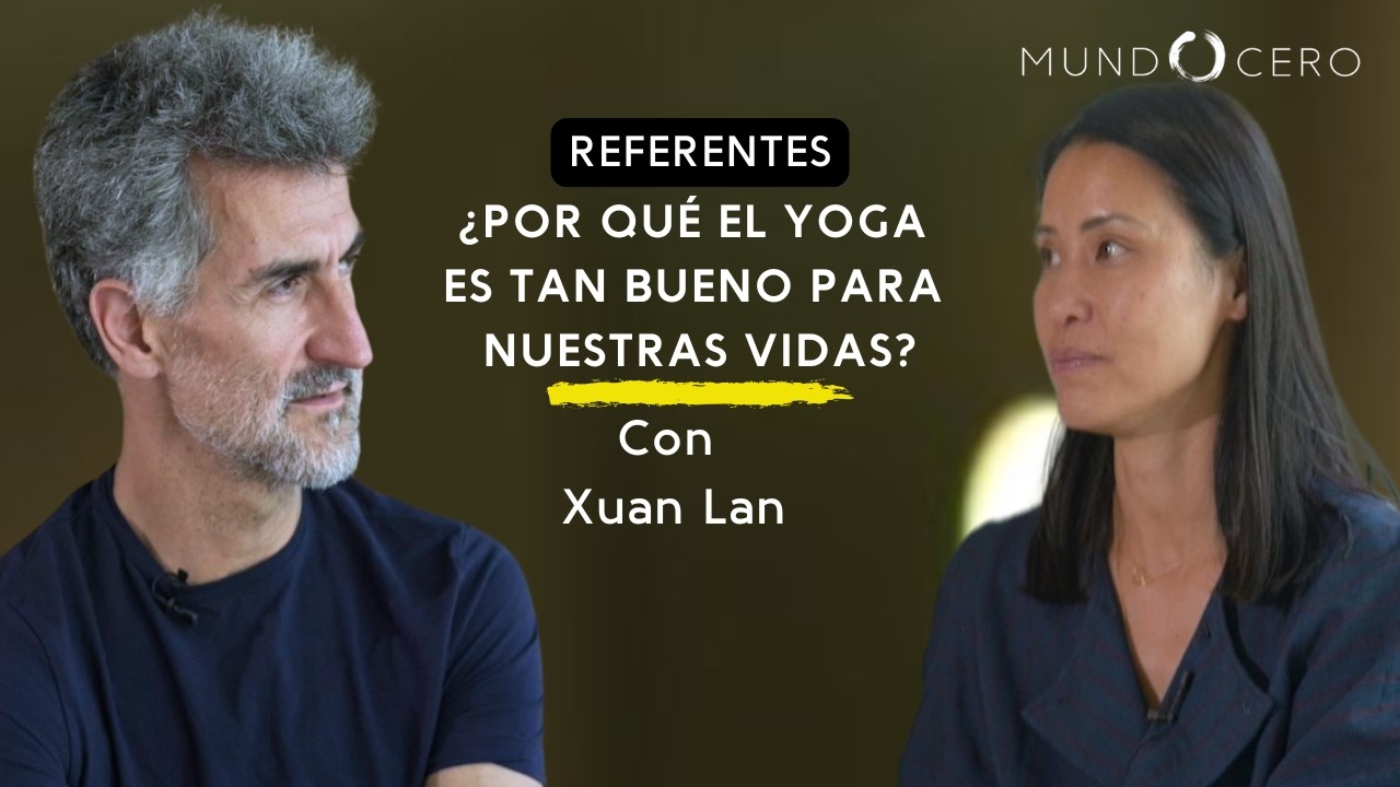 #56 Xuan Lan I El poder del yoga y cómo puede cambiar nuestras vidas