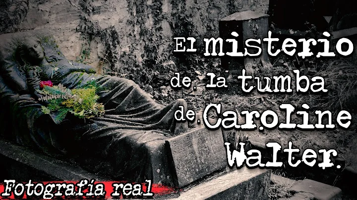 El misterio de la tumba de Caroline Walter | Leyen...