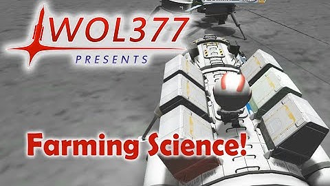 Kerbal Space Program - Science Farming