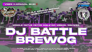 Dj Here Battle Brewog X Arkamed Gank Midle Cetus Cetos Mbleyer Bedil Nguwer Ft Dj Pan Repan Prdctn