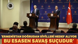 Dışişleri Bakanı Çavuşoğlu Bu Esasen Savaş Suçudur