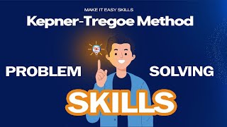 Kepner-Tregoe Method | Powerful problem solving technique | Rapid problem solving