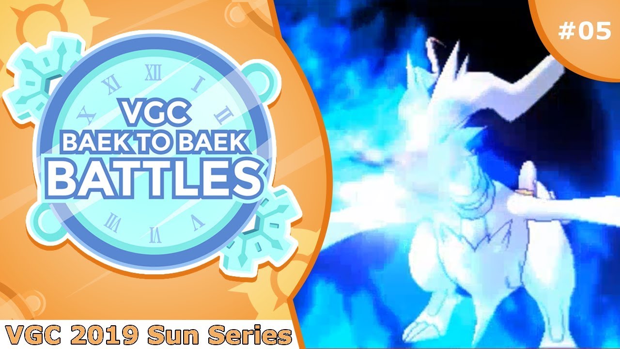 "Reshiram & Gyarados" Pokémon VGC 2019 [Sun Series] Baek to Baek Battles - Episode 5