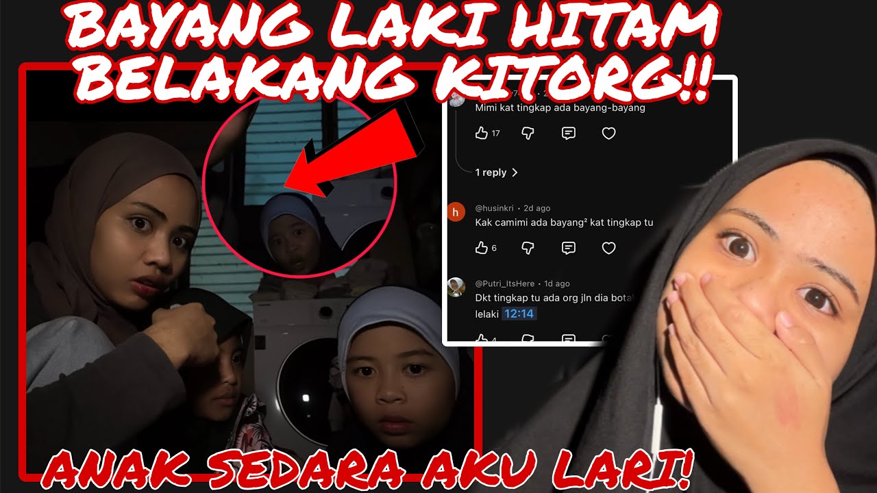 BAYANG LAKI HITAM BELAKANG KITORG‼️ ANAK SEDARA  AKU LARI!