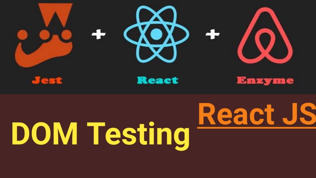 DOM Unit Testing | #4 | React Unit Testing with Jest and Enzyme in ...