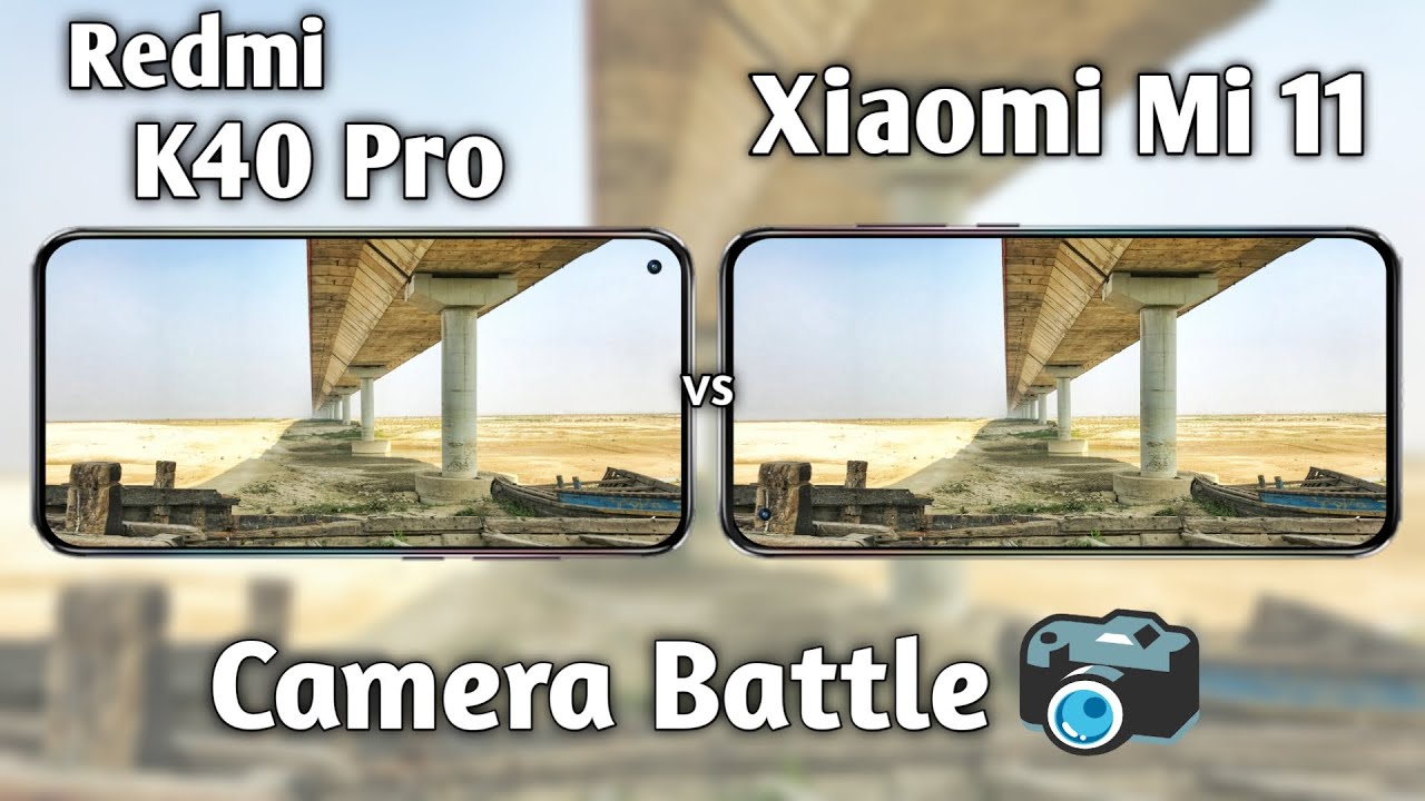 Redmi K40 Pro Vs Xiaomi Mi 11 Camera Test YouTube redmi-k40-pro-vs-xiaomi-mi-11-camera-test-youtube