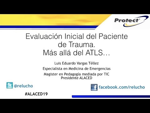 Evaluación Inicial del Paciente de Trauma. Más allá del ATLS…