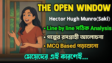 The Open Window by Saki in Bengali |The Open Window by Saki for Class 11 Sem-1 line by line Analysis
