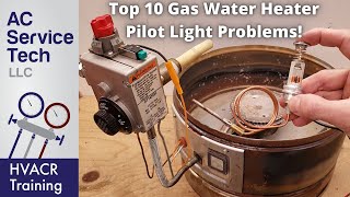 Top 10 Gas Water Heater Pilot Light Problems! Won't Light, Won't Stay Lit!