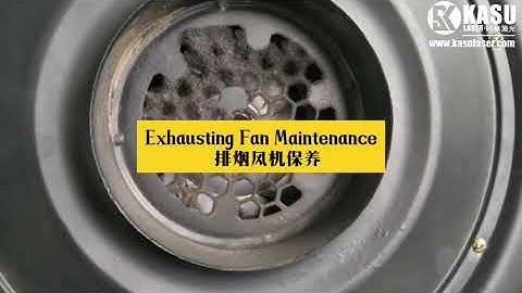 KASU LASER How to Install and maintain exhausting fan for Co2 laser cutting machine?