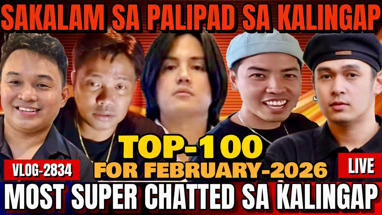 ⭕️ MOST SUPER CHATTED SA KALINGAP AT TOP-100 OVER-ALL FOR FEB-2026 | ALMOST HALF MILLION? GRABE!