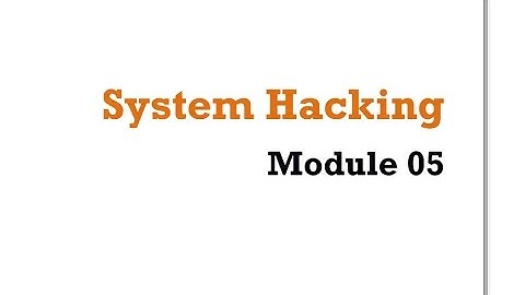 CEH - v8 Labs Module 05: System Hacking (Khai thác – xâm nhập hệ thống)