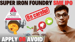 Super Iron Foundry Sme Ipo Review