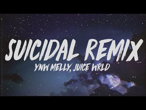 Ynw Melly - Suicidal Remix Ft. Juice Wrld