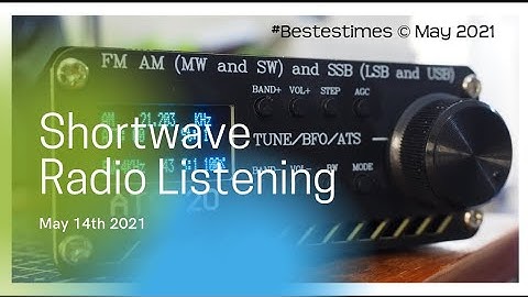 Shortwave Radio Listening Via  ATS-20 S14732 All Band Receiver (May 2021).