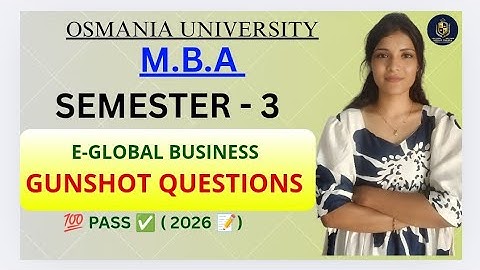 E-GLOBAL BUSINESS | IMPORTANT QUESTIONS | MBA SEM-3 | OSMANIA UNIVERSITY | ‎⁨@shivanipallela⁩  