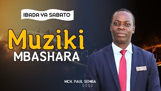  Vii - Muziki Mbashara Ibada Ya Sabato Mch Paul Semba Live
