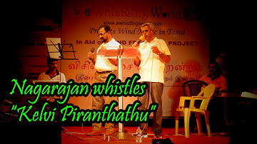 Nagarajan whistles Kelvi Piranthathu