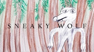 Sneaky Wolf - The Red Riding Hood Story