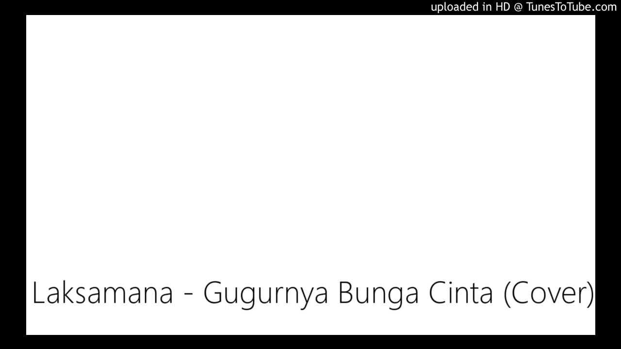 Laksamana Gugurnya  Bunga  Cinta  Cover YouTube