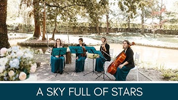 A Sky full of stars, Coldplay - String Quartet Cover