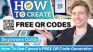 How To Create QR Codes for FREE & Use For Business (Canva QR Code Generator)
