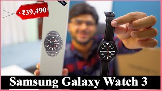 Samsung Galaxy Watch 3 LTE 45 mm Indian Unit Unboxing and Overview @₹39,490