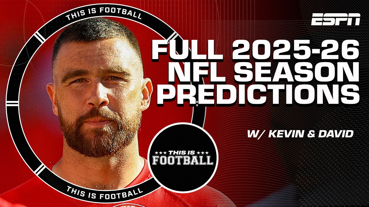 2025-26 NFL season predictions 🔮  | This Is Football