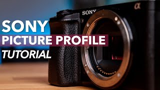 Sony Picture Profile Settings Tutorial | SLOG, CINE, HLG, Color mode explained