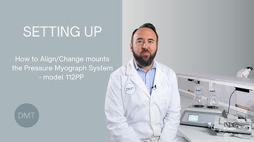 Setting up | Pressure Myograph System - 112PP