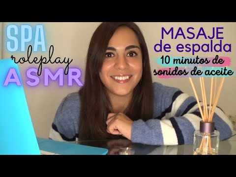 SPA ASMR en español 💆‍♂️💆 | Masaje de ESPALDA con 10 minutos de SONIDOS DE ACEITE 😍
