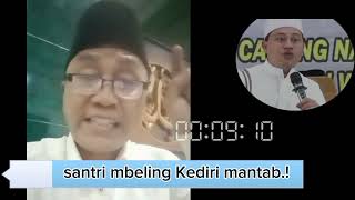 KEDIRI LUAR BIASA.!! Kyai mbeling kediri berani sekali protes PBNU.!! gara gara Kabib ROZI.?!