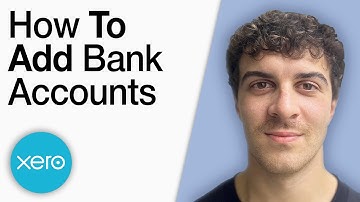 How to Add Bank Accounts in Xero [2025 Full Guide]