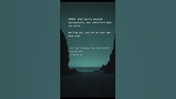 ERROR: Root device mounted successfully, but /sbin/init does not exist. #linux