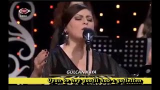 Gülcan Kaya __ Uyan Be Hey Gaafil Hab - I Gafletten