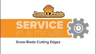 Snow Blade Cutting Edges | Land Pride Service Minute by Land Pride 243 views 1 year ago 41 seconds