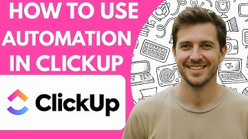 How to Use ClickUp Automation 2026 Full Guide Step by Step