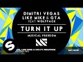 Dimitri Vegas, Like Mike & GTA Ft. Wolfpack - Turn It Up (Original Mix)