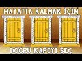 Doğru Kapıyı Seçmelisin - Sadece Çok Dahiler Bu Zeka Bulmacalarının Cevabını Bulabiliyor