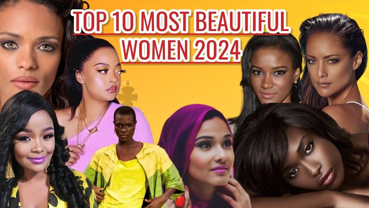 Top 10 Beautiful Women In The World 2024