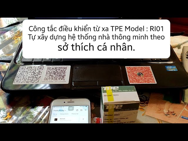 SmartHome : Hướng dẫn tự lắp đặt công tắc thông minh Tpe Model: RI01