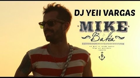 Mike Bahia - Buscandote (VIDEO REMIX)DJ YEII VARGAS