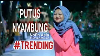 Monica Fiusnaini - Putus Nyambung Remix by Nofin Asia  (FULL BASS)