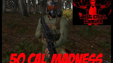 Dayz Overpoch | 50 Cal Madness Pt. 2