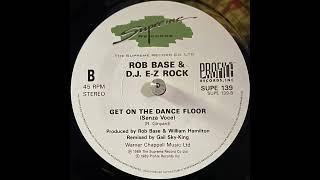 Rob Base & D.J. E-Z Rock - Get On The Dance Floor (Instrumental) (1989)