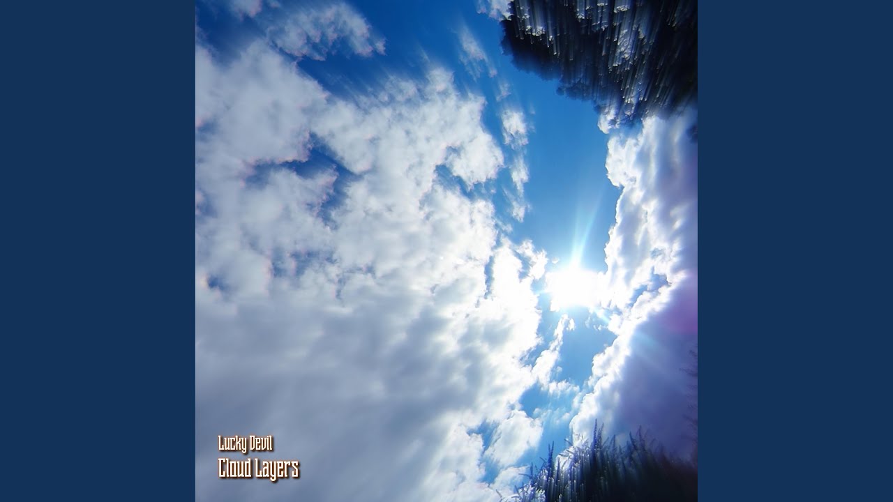 Watch Cloud Layers on YouTube Watch Cloud Layers on YouTube