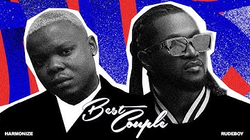 Harmonize Feat. Rudeboy - Best Couple (Official Lyrics Audio)
