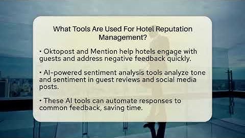 What Tools Are Used For Hotel Reputation Management? - Everyday-Networking