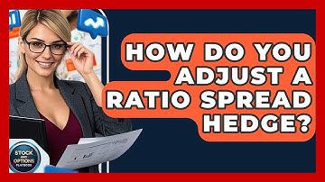 How Do You Adjust A Ratio Spread Hedge? - Stock and Options Playbook